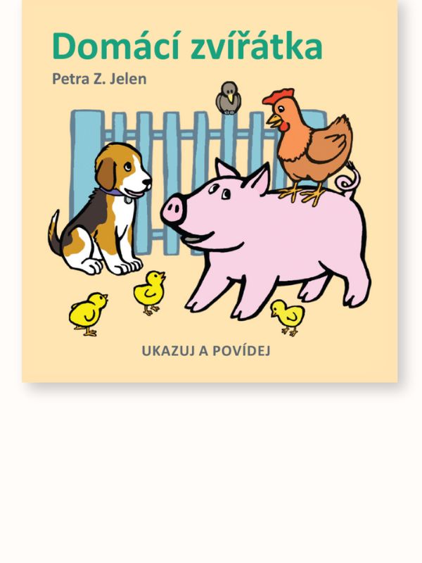 Přebal knihy Domácí zvířátka... od autorky Petry Z. Jelen